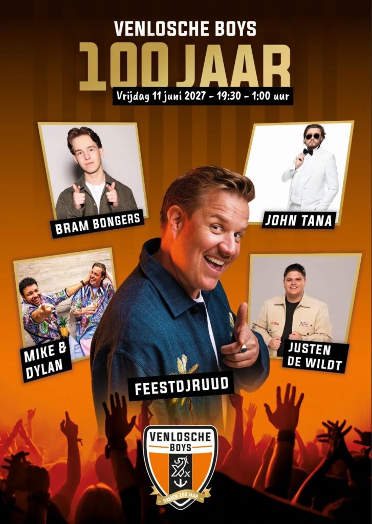 Poster Venlosche Boys 100 jaar, vrijdag 11 juni 2027 van 19.30 tot 1.00 uur, met FeestDJRuud, Bram Bongers, John Tana, Mike & Dylan en Justen de Wildt
